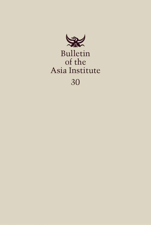 Bulletin of the Asia Institute (Vol. 30)