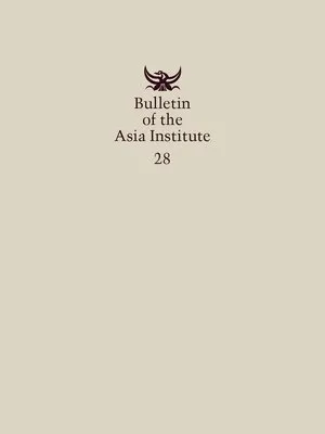 Bulletin of the Asia Institute (Vol. 28)