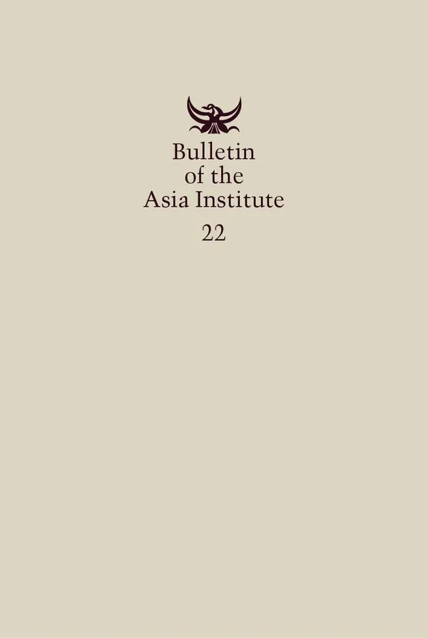 Bulletin of the Asia Institute (Vol. 22)